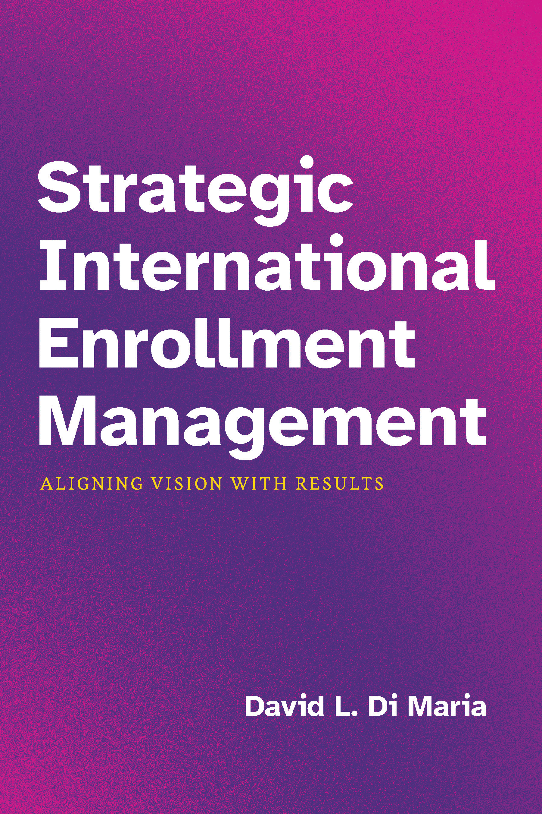 Cover of Strategic International Enrollment Management