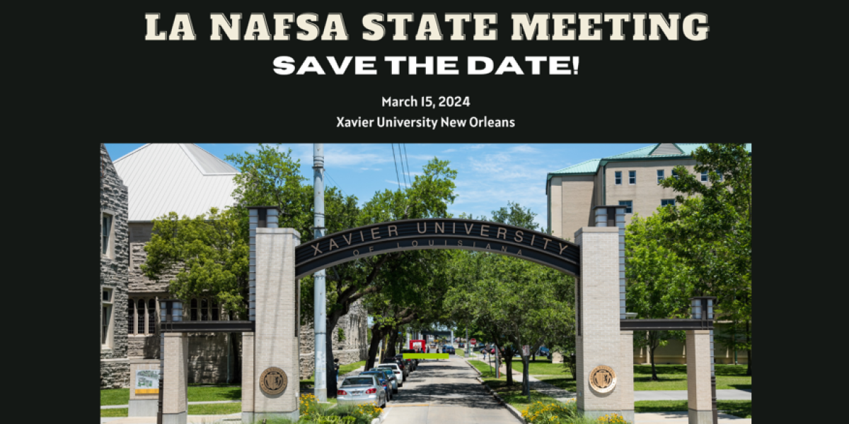 LA NAFSA State Meeting, Save the Date, March 15, 2024, Xavier University New Orleans
