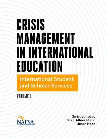 Cover of Crisis Management in International Education: International Student and Scholar Services, Volume One